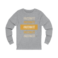 Load image into Gallery viewer, Vaccinate Long-Sleeve Tee
