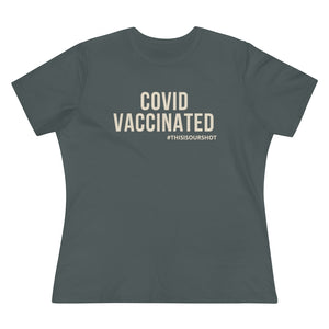 This Is Our Shot Vaccinated Women's Tee