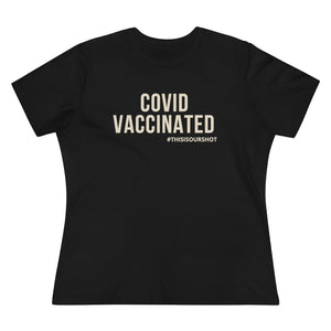 This Is Our Shot Vaccinated Women's Tee