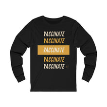 Load image into Gallery viewer, Vaccinate Long-Sleeve Tee
