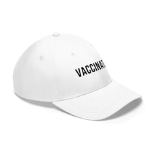 Load image into Gallery viewer, Vaccinated Unisex Twill Hat
