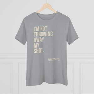 Not Throwing Away My Shot Vaccinated Women's Tee