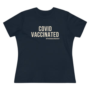 This Is Our Shot Vaccinated Women's Tee