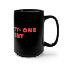 Load image into Gallery viewer, Ninety-One Percent Black Mug
