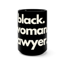 Load image into Gallery viewer, Black Woman Lawyer Black Mug 15oz
