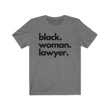 Load image into Gallery viewer, Black Woman Lawyer Jersey Short Sleeve Tee
