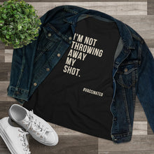 Load image into Gallery viewer, Not Throwing Away My Shot Vaccinated Women&#39;s Tee
