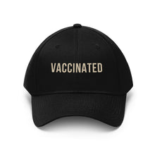 Load image into Gallery viewer, Vaccinated Unisex Twill Hat
