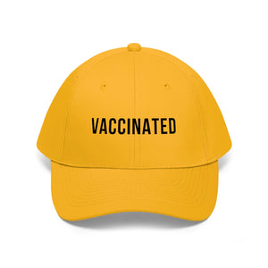 Vaccinated Unisex Twill Hat